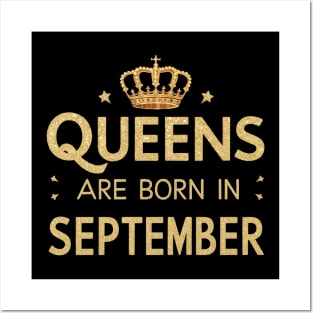 Queen Are Born In September Posters and Art